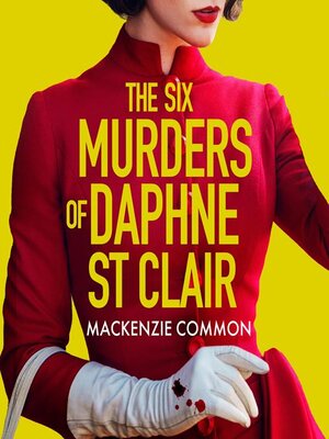 cover image of The Six Murders of Daphne St Clair